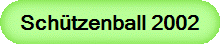 Schützenball 2002
