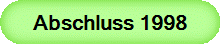 Abschluss 1998